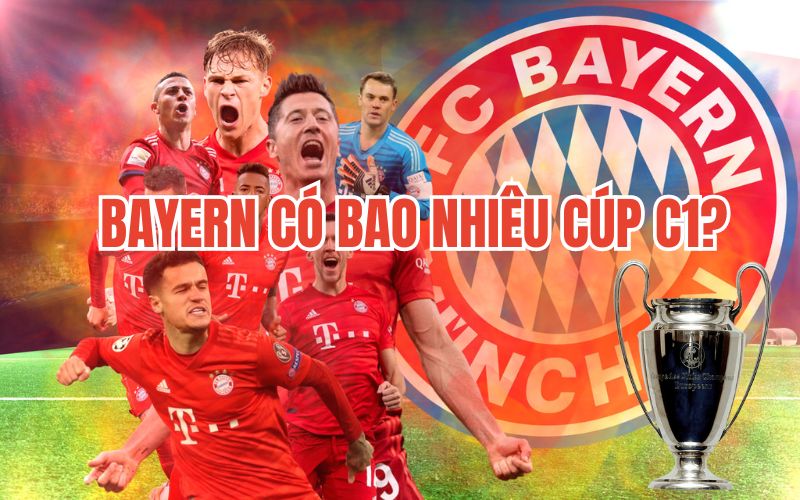Bayern có bao nhiêu cúp C1?