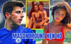 Thông tin Mason Mount hẹn hò
