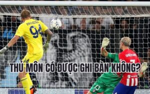 Thủ môn có được ghi bàn không?