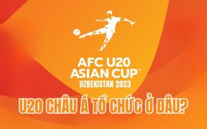 Giải đấu U20 Châu Á tổ chức ở đâu qua các thời kỳ?