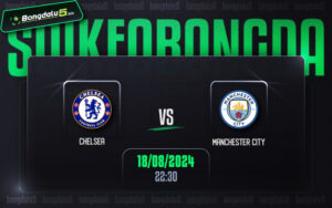 Soi kèo Chelsea vs Man City 22h30 ngày 18/8/2024